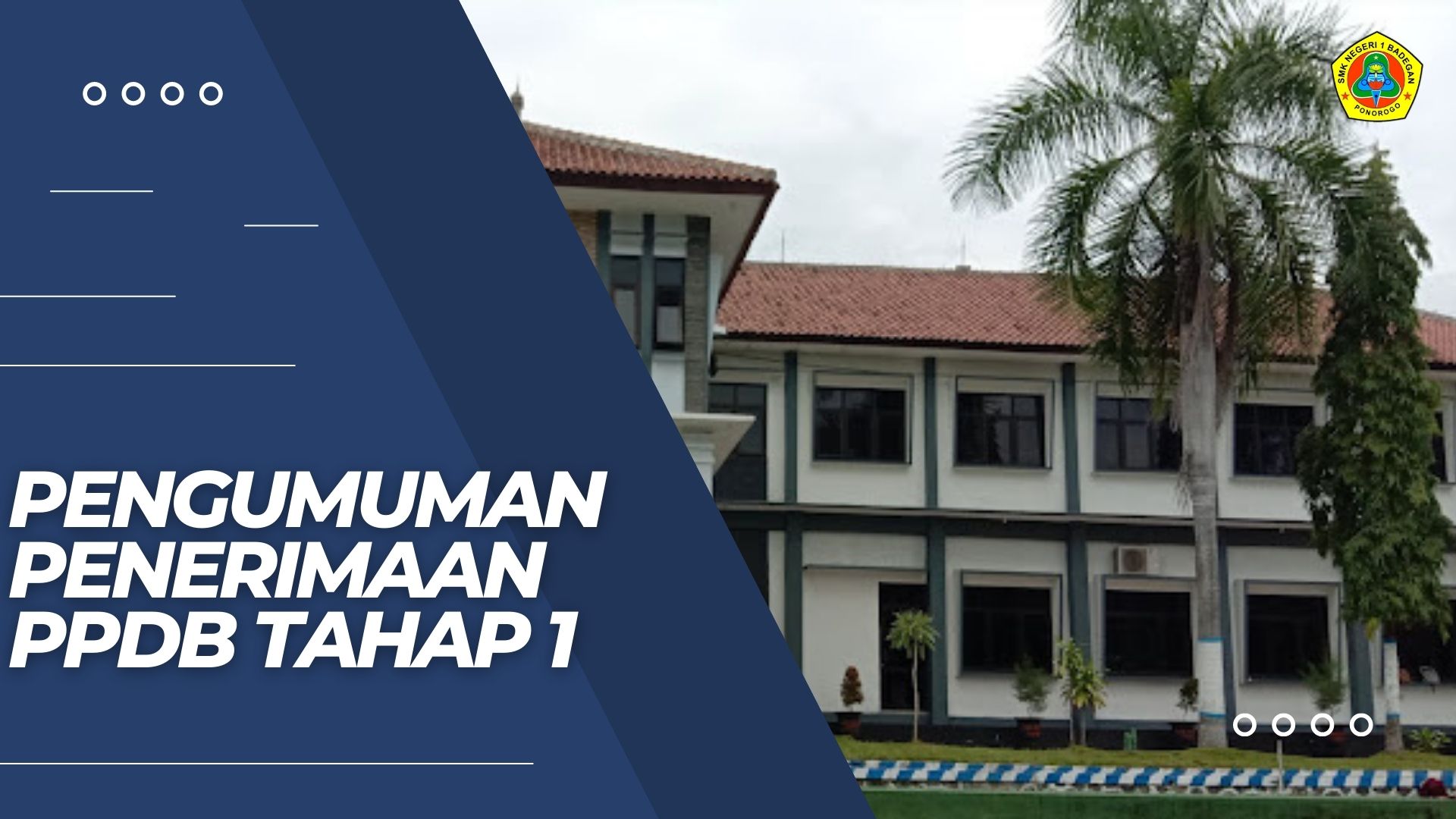 PENGUMUMAN PENERIMAAN PPDB TAHAP 1